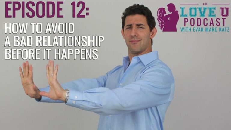 episode 12 how to avoid bad releationship before it happens